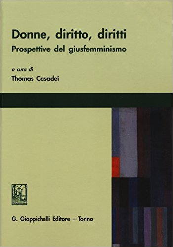 Donne, Diritto, Diritti. Prospettive del giusfemminismo