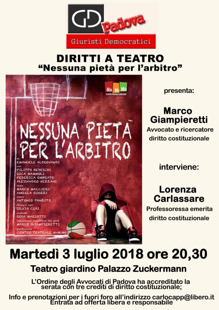 Padova, Diritti a teatro, martedì 3 luglio: Nessuna pietà per l’arbitro
