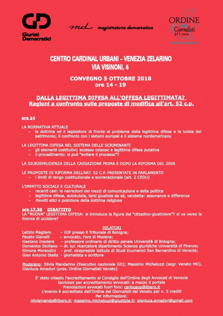 Dalla legittima difesa all’offesa legittimata? Ragioni a confronto sulle proposte di modifica all’art. 52 c.p. – Convegno a Venezia 5.10.2018
