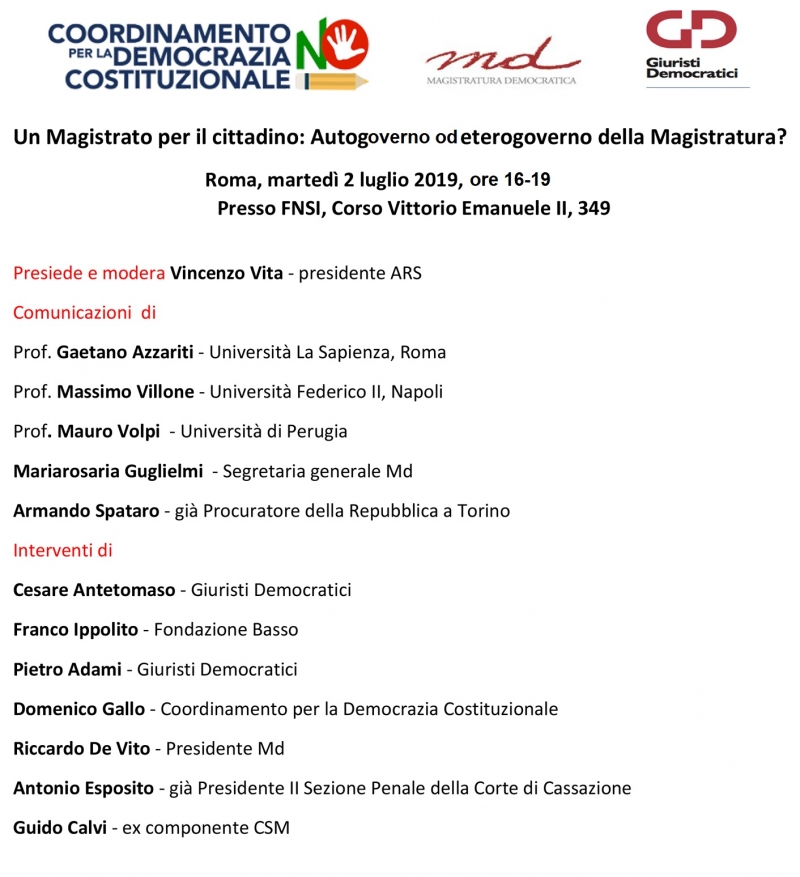 Roma, martedì 2.7.’19: Un magistrato per il cittadino: Autogoverno od eterogoverno della Magistratura?