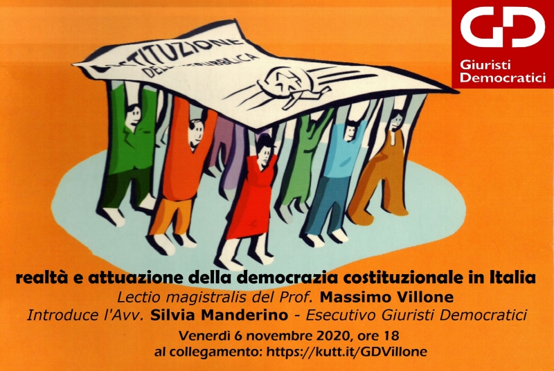 Ven. 6.11.’20, ore 18, lectio magistralis del Prof. Massimo Villone: “Realtà e attuazione della democrazia costituzionale in Italia”, al collegamento: https://kutt.it/GDVillone