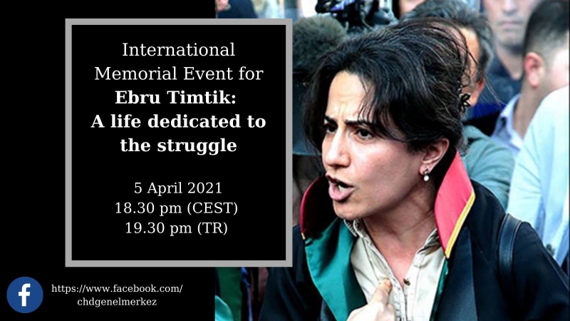 Lun. 5.4.’21, ore 18,30: International Memorial Event for Ebru Timtik:  A life dedicated to the struggle