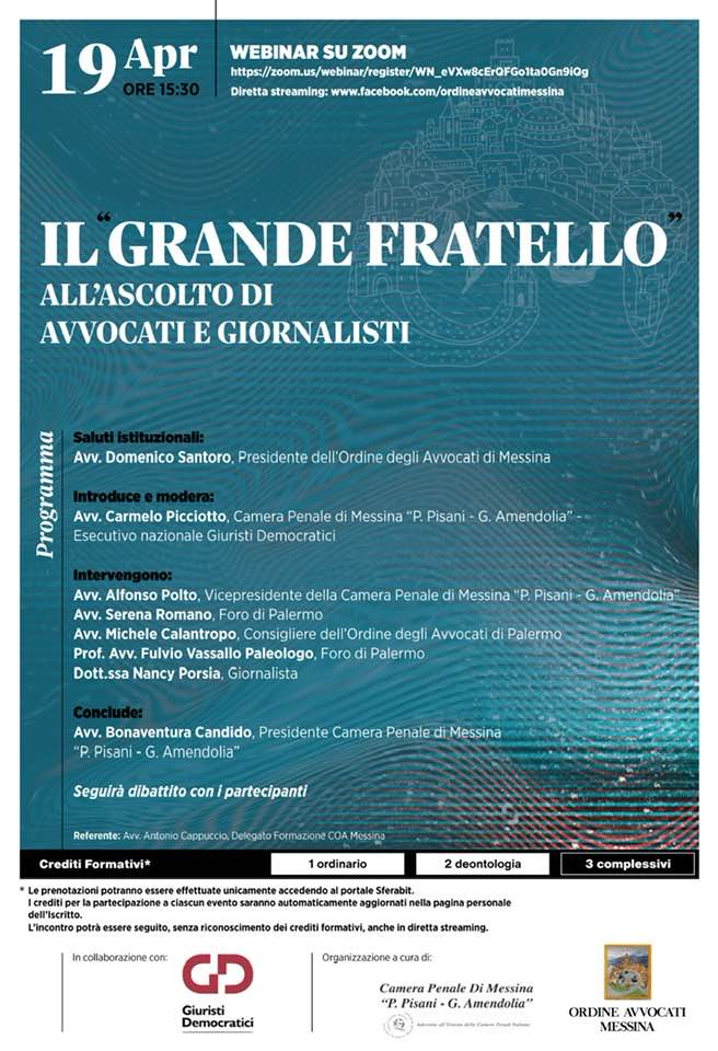 Lun. 19.4.’21, ore 15,30, webinar: IL GRANDE FRATELLO ALL’ASCOLTO DI AVVOCATI E GIORNALISTI