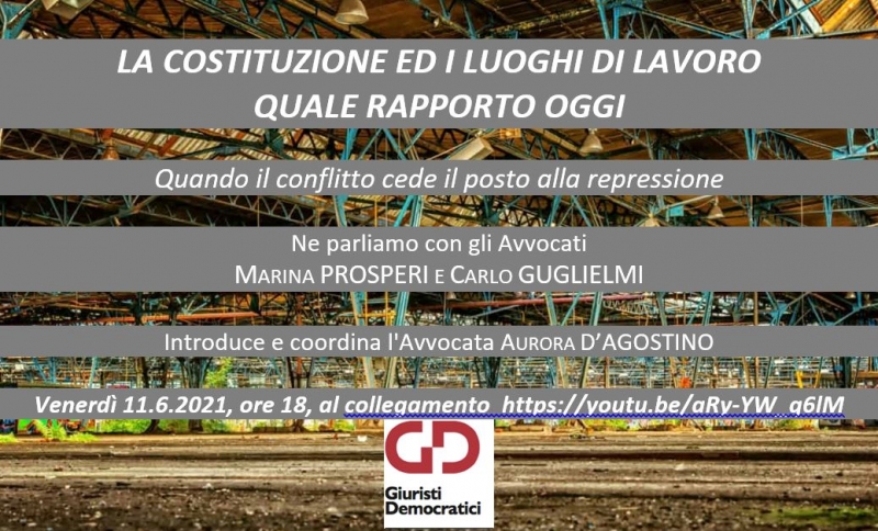 LA COSTITUZIONE ED I LUOGHI DI LAVORO QUALE RAPPORTO OGGI