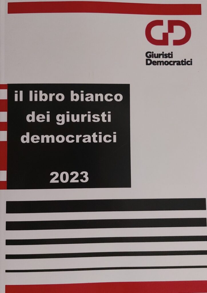 IL LIBRO BIANCO DEI GIURISTI DEMOCRATICI 2023