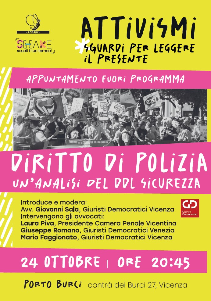 Vicenza, gio. 24.10.’24, ore 20,45: Diritto di polizia – Un’analisi del DDL sicurezza
